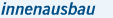 Innenausbau